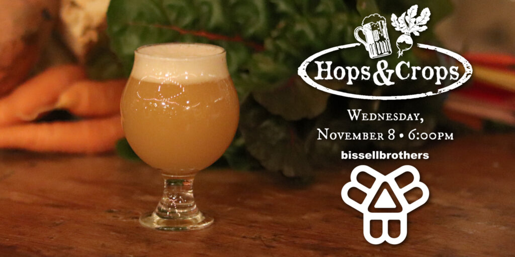 Hops & Crops 2023 with Bissell Brothers Gibbet Hill Grill